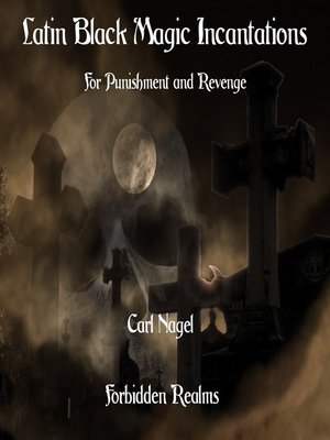 cover image of Latin Black Magic Incantations